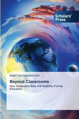 Khritish Swargiary - Beyond Classrooms, Häftad