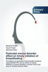 bokomslag Postnatal mental disorder effect on timely initiation of breastfeeding