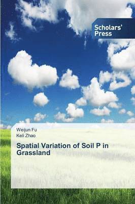 Spatial Variation of Soil P in Grassland 1