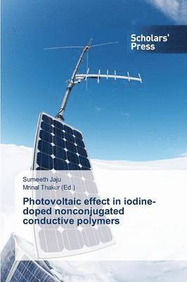 Photovoltaic effect in iodine-doped nonconjugated conductive polymers 1