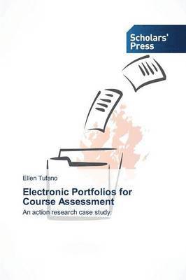 Electronic Portfolios for Course Assessment 1