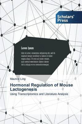 bokomslag Hormonal Regulation of Mouse Lactogenesis
