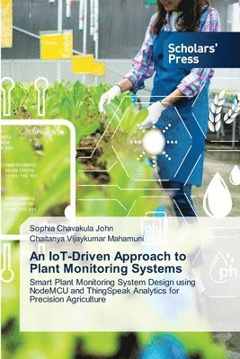 IoT-Driven Approach to Plant Monitoring Systems