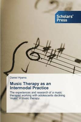 Music Therapy as an Intermodal Practice 1