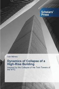 bokomslag Dynamics of Collapse of a High-Rise Building