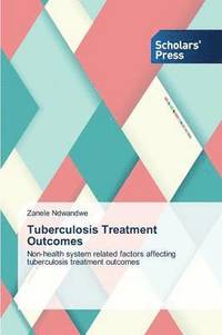 bokomslag Tuberculosis Treatment Outcomes