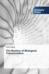 bokomslag The Mystery of Biological Transmutation