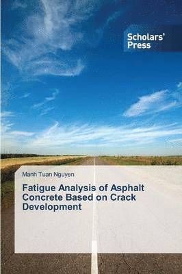 Fatigue Analysis of Asphalt Concrete Based on Crack Development 1