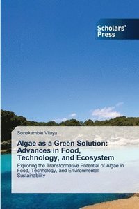 bokomslag Algae as a Green Solution