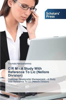 C R M - A Study With Reference To Lic (Nellore Division) 1