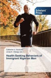 bokomslag Health-Seeking Behaviors of Immigrant Nigerian Men