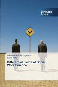 bokomslag Differential Fields of Social Work Practice