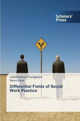 Differential Fields of Social Work Practice 1