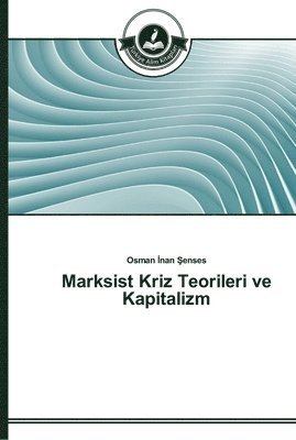 Marksist Kriz Teorileri ve Kapitalizm 1