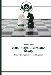 bokomslag 2008 Rusya - Grcistan Sava&#351;&#305;