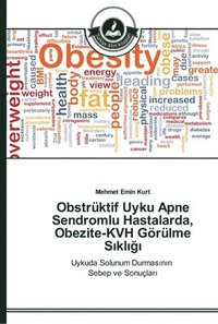 bokomslag Obstrktif Uyku Apne Sendromlu Hastalarda, Obezite-KVH Grlme S&#305;kl&#305;&#287;&#305;