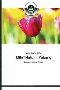 bokomslag Mihr Hatun / Yakar&#305;&#351;