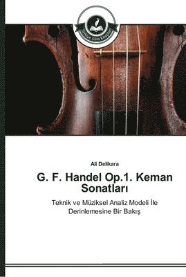 G. F. Handel Op.1. Keman Sonatlar&#305; 1