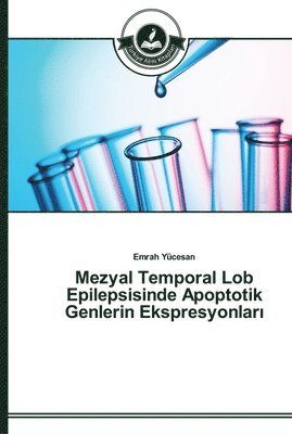Mezyal Temporal Lob Epilepsisinde Apoptotik Genlerin Ekspresyonlar&#305; 1
