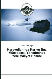 bokomslag Karayollar&#305;nda Kar ve Buz Mcadelesi Ynetiminde Yeni Maliyet Hesab&#305;