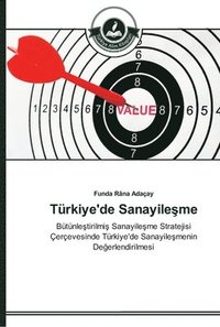 bokomslag Trkiye'de Sanayile&#351;me