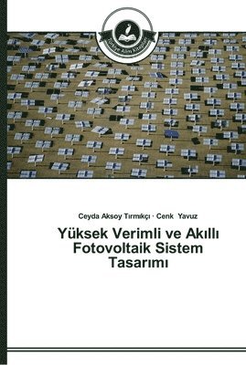 Yksek Verimli ve Ak&#305;ll&#305; Fotovoltaik Sistem Tasar&#305;m&#305; 1