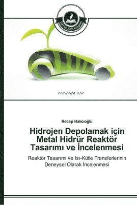 Hidrojen Depolamak iin Metal Hidrr Reaktr Tasar&#305;m&#305; ve &#304;ncelenmesi 1