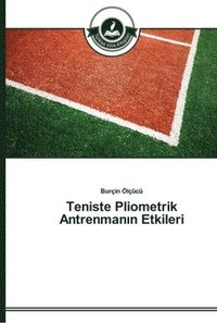 bokomslag Teniste Pliometrik Antrenman&#305;n Etkileri