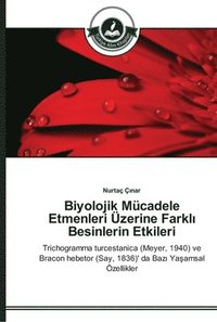 bokomslag Biyolojik Mcadele Etmenleri zerine Farkl&#305; Besinlerin Etkileri