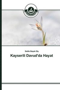 bokomslag Kayserili Davud'da Hayat