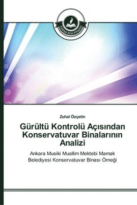 Grlt Kontrol A&#305;s&#305;ndan Konservatuvar Binalar&#305;n&#305;n Analizi 1