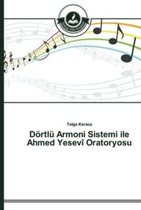 bokomslag Doertlu Armoni Sistemi ile Ahmed Yesevi Oratoryosu
