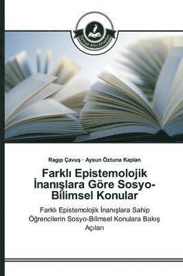 Farkl&#305; Epistemolojik &#304;nan&#305;&#351;lara Gre Sosyo-Bilimsel Konular 1