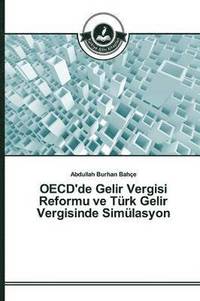 bokomslag OECD'de Gelir Vergisi Reformu ve Trk Gelir Vergisinde Simlasyon