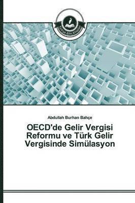 OECD'de Gelir Vergisi Reformu ve Trk Gelir Vergisinde Simlasyon 1