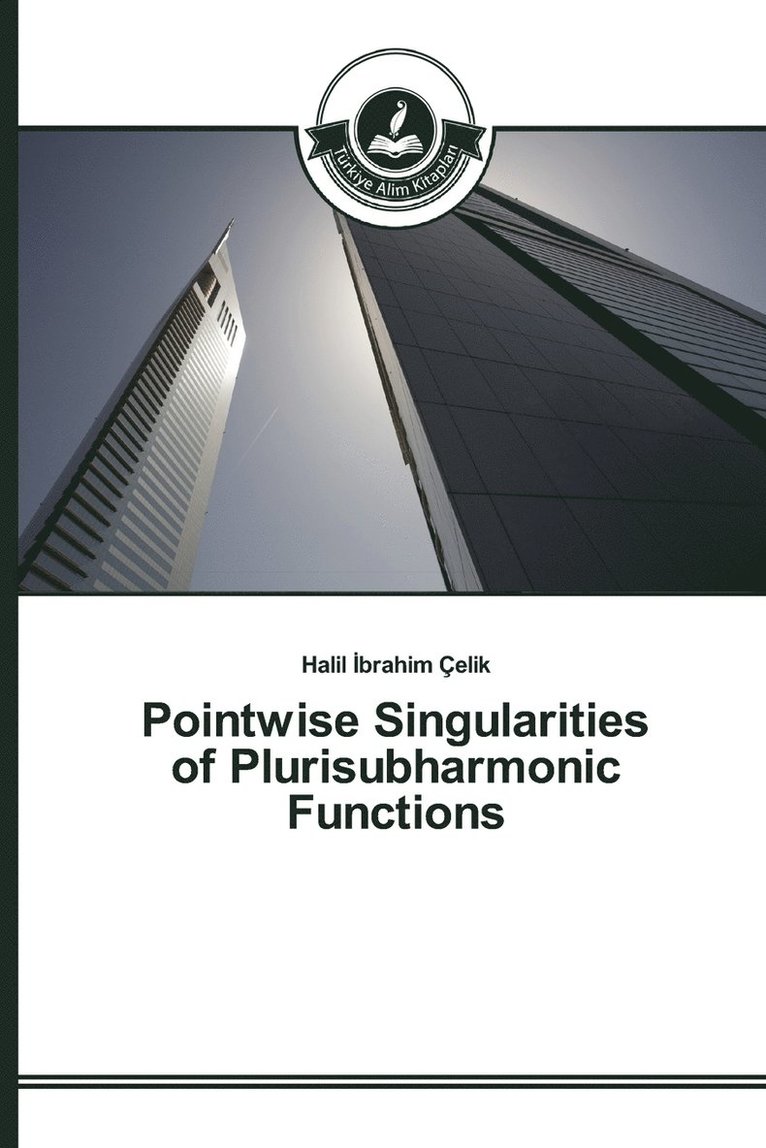 Pointwise Singularities of Plurisubharmonic Functions 1
