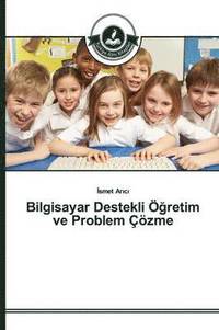 bokomslag Bilgisayar Destekli &#287;retim ve Problem zme