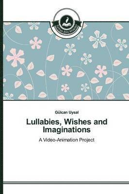 Lullabies, Wishes and Imaginations 1