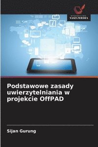 bokomslag Podstawowe zasady uwierzytelniania w projekcie OffPAD
