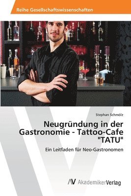 Neugrndung in der Gastronomie - Tattoo-Cafe &quot;TATU&quot; 1