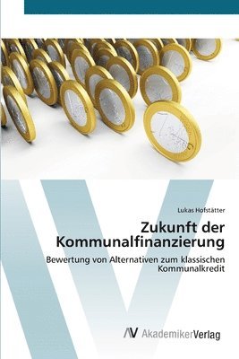 bokomslag Zukunft der Kommunalfinanzierung