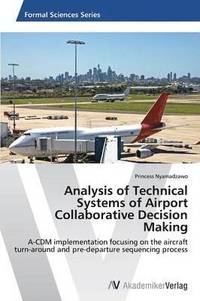 bokomslag Analysis of Technical Systems of Airport Collaborative Decision Making