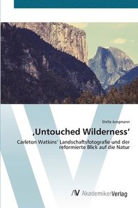 bokomslag 'Untouched Wilderness'