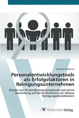 Personalentwicklungstools als Erfolgsfaktoren in Reinigungsunternehmen 1