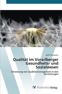 bokomslag Qualitt im Vorarlberger Gesundheits- und Sozialwesen