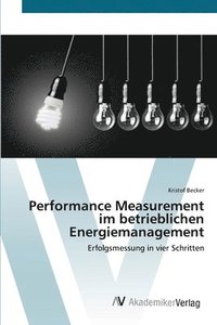 bokomslag Performance Measurement im betrieblichen Energiemanagement