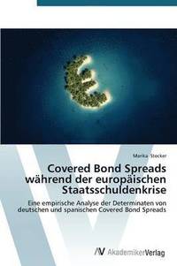 bokomslag Covered Bond Spreads whrend der europischen Staatsschuldenkrise