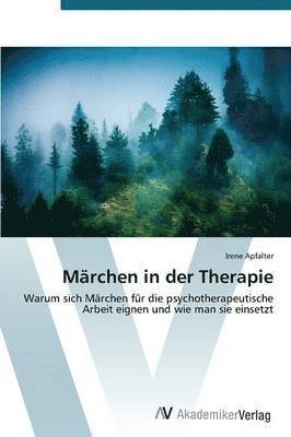 Irene Apfalter - Märchen in der Therapie, Häftad