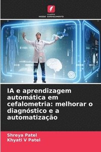 bokomslag IA e aprendizagem automática em cefalometria: melhorar o diagnóstico e a automatização