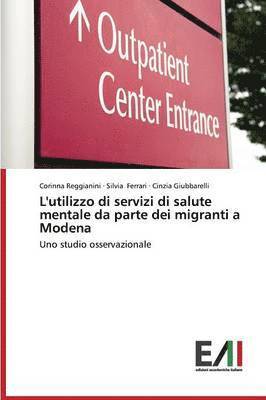 bokomslag L'utilizzo di servizi di salute mentale da parte dei migranti a Modena